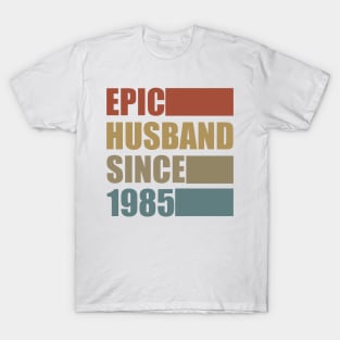 Vintage Epic Husband Since 1985 T-Shirt